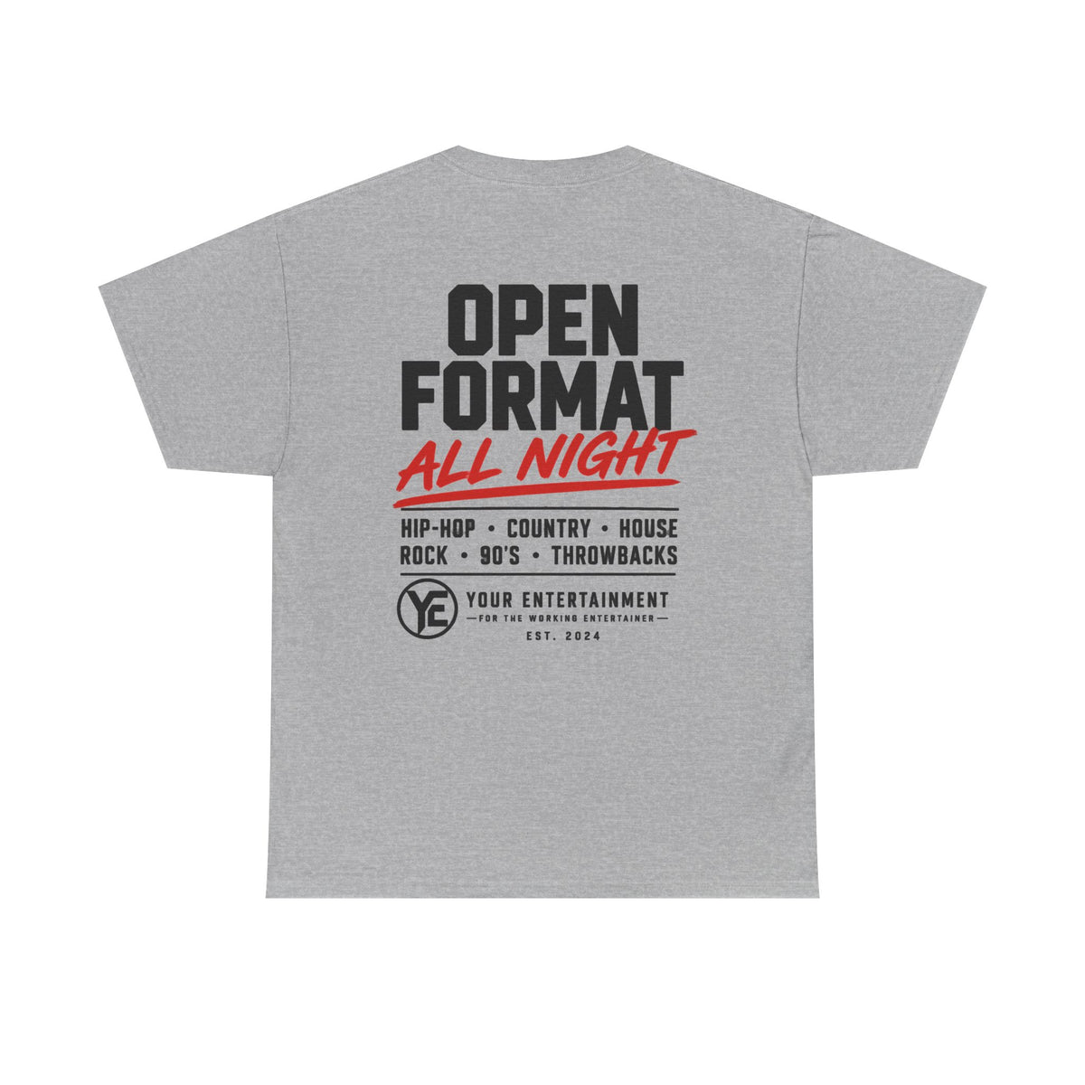 "Open Format All Night" Graphic Tee (Hip-Hop • Country • House • Rock • 80s • Throwbacks)